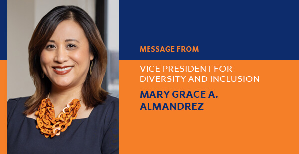 graphic with photo of Mary Grace Almandrez with words Message from Vice President for Diversity and Inclusion Mary Grace A. Almandrez