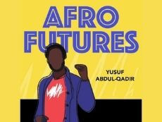 Afro Futures | Yusuf Abdul-Qadir
