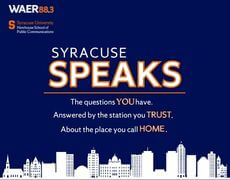 WAER 88.3| Syracuse University|Newhouse School of Public Communications |Syracuse Speaks|The questions you have. Answered by the station you trust. About the place you call home.